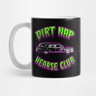 DIRT NAP HEARSE CLUB Mug